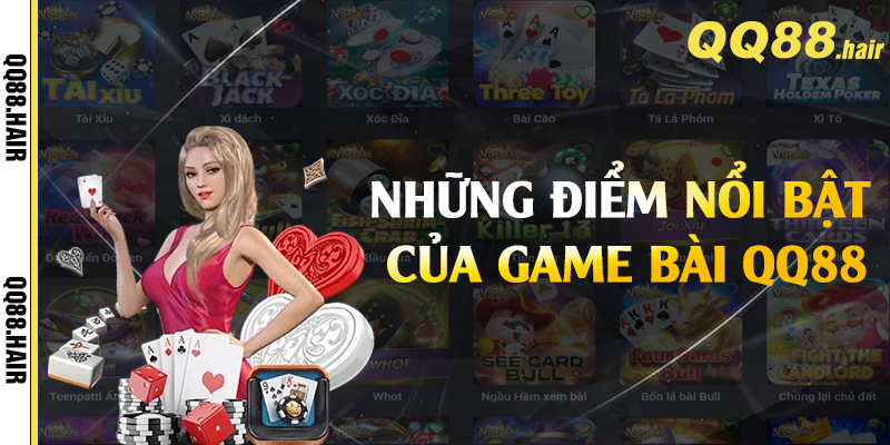 Những điểm nổi bật của game bài QQ88 