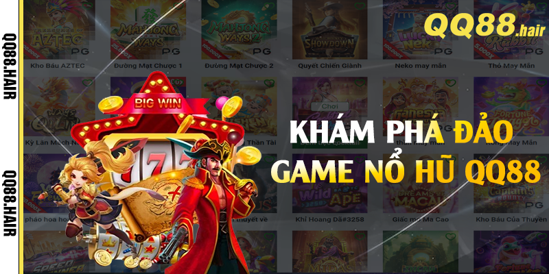 Khám phá đảo game nổ hũ QQ88